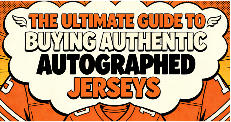 Where to Buy Authentic Signed Jerseys in 2026: 15 Best Sites, COA Verification Guide & Display Tips