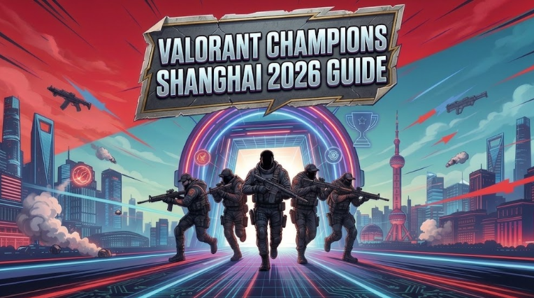 VALORANT Champions Shanghai 2026: Schedule, Teams, Live Stream, Tickets & Venue Guide