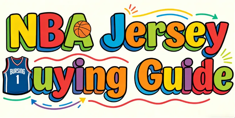 Where to Buy Authentic NBA Jerseys in 2026: 10 Best Websites, Size Chart & Fake vs Real Authentication Guide