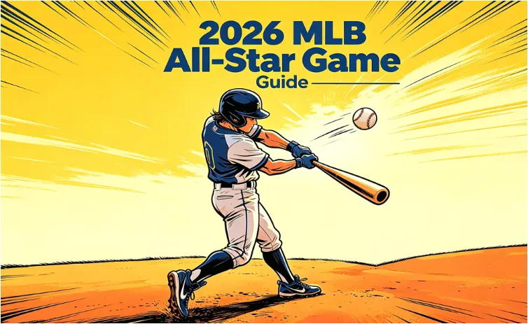 2026 MLB All-Star Game Guide: Schedule, Tickets, Home Run Derby, TV Coverage, Philadelphia Travel & Fan Tips