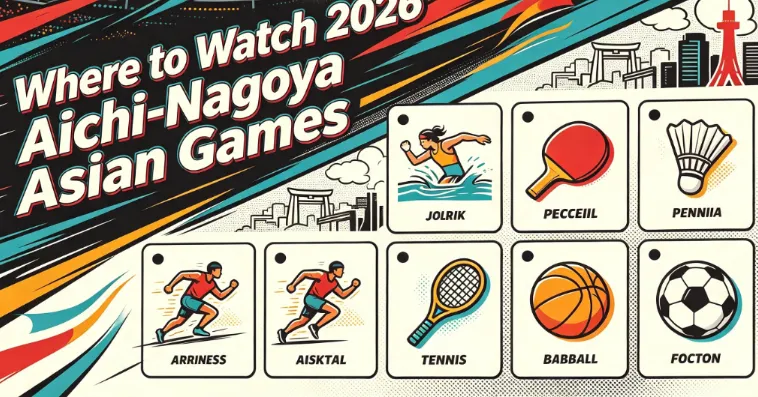 Where to Watch the 2026 Aichi-Nagoya Asian Games (Free & Paid): Global TV & Live Streaming Guide