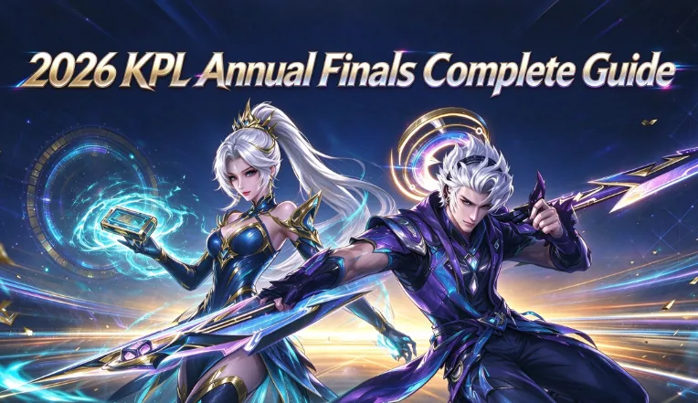 KPL Grand Finals 2026: Schedule, Teams, Format, Tickets, Live Streams & Guangzhou/Changsha/Chengdu Guide