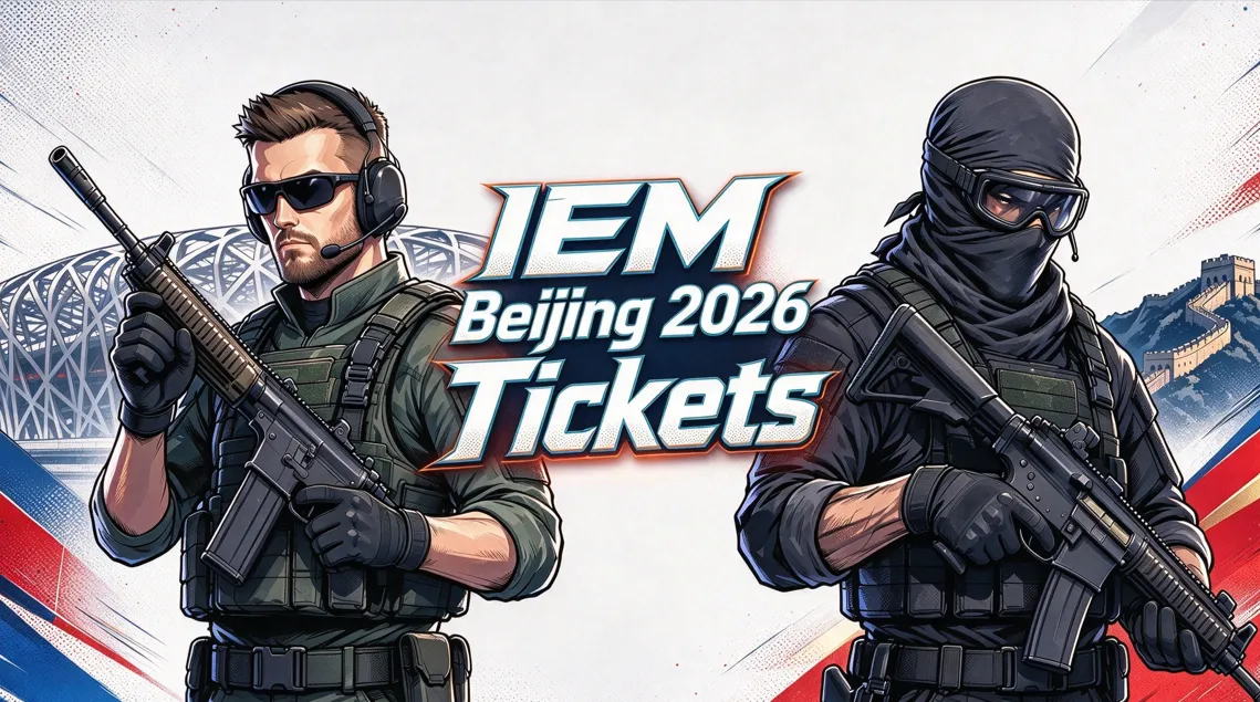 IEM Beijing 2026 Tickets: How International Fans Can Buy Without a Chinese ID